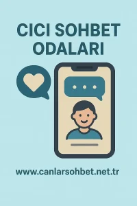 Cici Sohbet Odaları