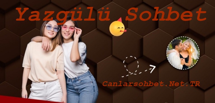 Yazgülü Sohbet